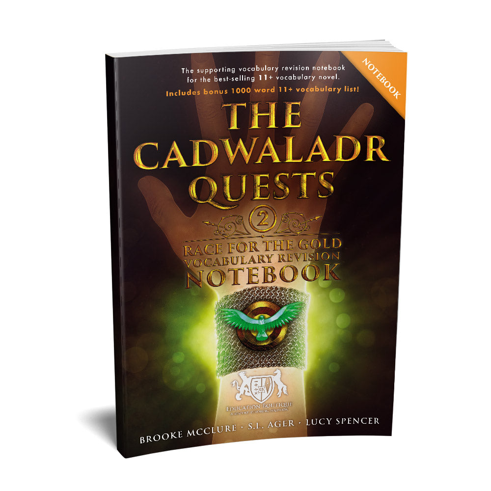 The Cadwaladr Quests: Race for the Gold 11+ Vocabulary Revision Notebook