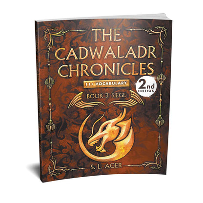 Cover of Siege – Book 3 in the Cadwaladr Chronicles, a four-book 11+ vocabulary prequel series to the Cadwaladr Quests by S. L. Ager.