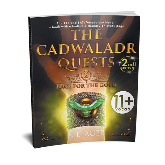 The Cadwaladr Quests 11+ Vocabulary Novel Book 2: Race for the Gold 2nd Edition (Year 5)